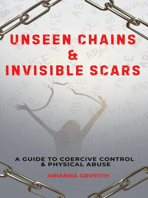 cover image of Unseen Chains & Invisible Scars